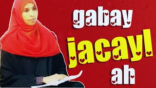 Gabay Jacayl Ah  Abwaanad Sahra  Jacayl Dhab Ah [upl. by Dragon]