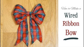 Easy DIY Ribbon Bow  Decorate a Christmas Gift Wreath or Garland  Make a Bow from Wired Ribbon [upl. by Towill]