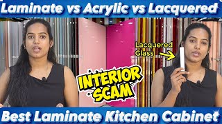 Laminate vs Acrylic vs Lacquered Glass  Best Laminate for Kitchen Cabinet  Tamil [upl. by Deragon]