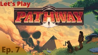 Lets Play Pathway Ep 7 [upl. by Ahgem]