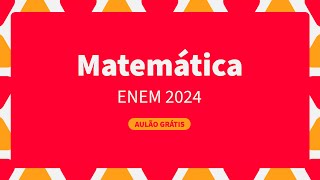 Matemática básica para arrasar no ENEM 2024  ProEnem [upl. by Rollins195]