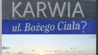 Boże Ciało Karwia ★ Agawa 53 [upl. by Hadwyn]