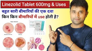 linezolid tablet ip 600 mg uses in hindi  Best Antibiotic Tablet for all disease  Linezolid tablet [upl. by Sellihca309]