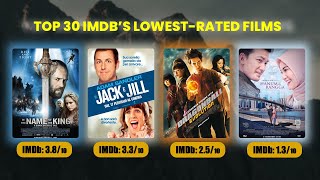 Top 30 IMDb’s Lowest Rated Films [upl. by Ober]