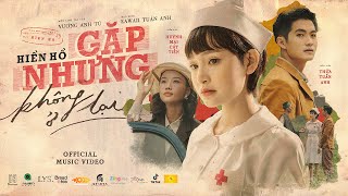 Gặp Nhưng Không Ở Lại  Hiền Hồ Ft Vương Anh Tú  Official Music Video [upl. by Lraep]