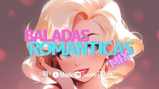 🎧MIX BALADAS ROMÁNTICAS🥰 💞 2024 [upl. by Lilla511]