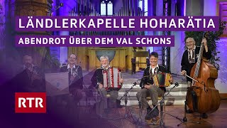 Ländlerkapelle Hoharätia I Abendrot über dem Val Schons I Registraziuns Flem 2023 I RTR Musica [upl. by Atwood]