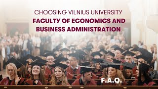 Why to choose Vilnius University Faculty of Economics and Business Administration Studies abroad [upl. by Asert]