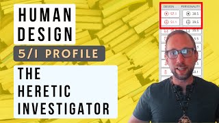 Heretic Investigator 51 Profile  Human Design [upl. by Anialahs]