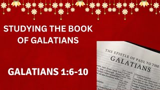 Verse By Verse Through Galatians Galatians 1610 [upl. by Marquita]