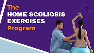 The Home Scoliosis Exercises Program ScoliosisExercises scolismart scoliosistreatment scolis [upl. by Marozik]