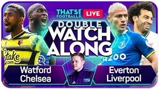 EVERTON vs LIVERPOOL WATFORD vs CHELSEA Watchalong with Mark Goldbridge [upl. by Tommie]