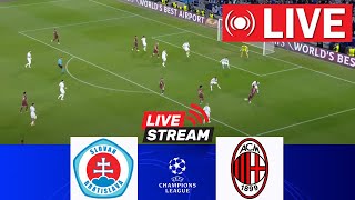 🔴LIVE Slovan Bratislava vs Milan  UEFA Champions League 202425  Full Match Today [upl. by Faustena]