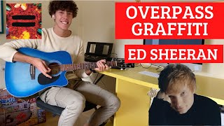 Ed Sheeran  Overpass Graffiti guitar cover with tabschords 🎸 [upl. by Fannie547]