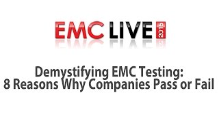 Demystifying EMC Testing 8 Reasons Why Companies Pass or Fail [upl. by Oriaj888]