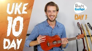 Ukulele Lesson 1  Absolute Beginner Start Here Free 10 Day Course [upl. by Gatias]