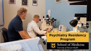 Psychiatry Residency Program  MU School of Medicine [upl. by Ahsiuqat]