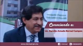 Conociendo a Lic Aurelio Amado Bernal Campos InvestigadorCIIEMAD [upl. by Marquez]