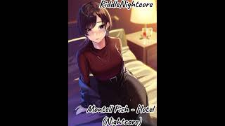 Montell Fish  Hotel Nightcore [upl. by Nodmac468]