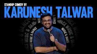 Music amp Dance  Stand Up Comedy by Karunesh Talwar 2024 [upl. by Tirb]