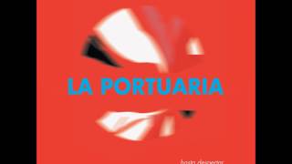 La Portuaria  Hasta despertar AUDIO [upl. by Llewoh]