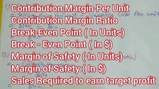 Calculation of Contribution Margin Ratio BreakEven PointMargin of Safety Sales for Target Profit [upl. by Llerrom]