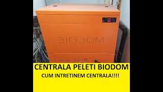 CENTRALA PELETI BIODOM intretinere PELLET BOILER [upl. by Cirre]