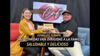 OSWALDO FERMIN MIS COMIDAS VAN DIRIGIDAS A LA FAMILIA [upl. by Quickman]