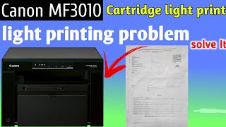 Canon mf 3010 light printing problem  solve printer [upl. by Ahseneuq831]