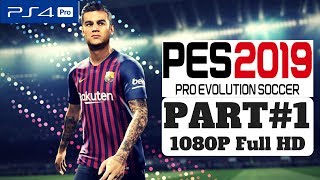 PES 2019 BECOME A LEGEND CAREER Gameplay Walkthrough Part 1 – PS4 1080p Full HD  No Commentary [upl. by Urania]