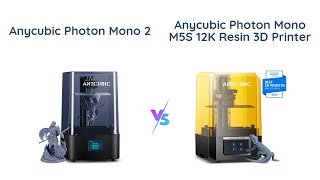 Anycubic Photon Mono 2 vs Mono M5s 4K vs 12K Resin 3D Printers 🖨️🔍 [upl. by Tobin]