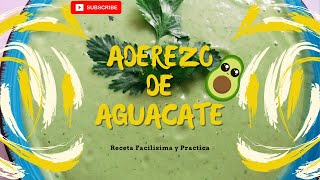 Aderezo de Aguacate  Receta Facil [upl. by Colpin758]