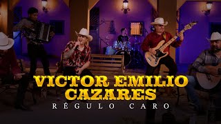 Victor Emilio Cazares  RÃ©gulo Caro Video Musical [upl. by Ytram551]