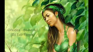 Orkidea  Beautiful DJ Tab Remix [upl. by Krischer584]