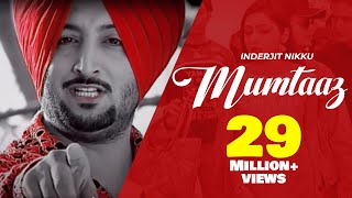 Mumtaaz  Inderjit Nikku  Gurmeet Singh  Punjabi Song 2017  FinetouchMusic [upl. by Gnehs750]