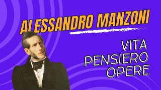 Alessandro Manzoni vita pensiero e opere [upl. by Eardna534]