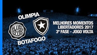 Melhores Momentos  Olimpia 1 x 0 Botafogo  Libertadores  22022017 [upl. by Nahpets]