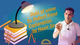 Dust of snow by Robert Frost Explanation by Nasir sir viralvideo english motivation [upl. by Aisat]