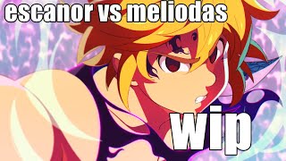 ESCANOR vs MELIODAS fan animation  teaservistazo quotwipquot [upl. by Drofnas818]