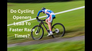 Do Cycling Openers Work [upl. by O'Neill]