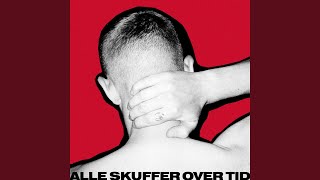 Alle Skuffer Over Tid Single Edit [upl. by Nauwaj]