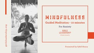 Girls Leadership Mindfulness  Regulating Anxiety 105 min [upl. by Kathie]