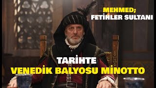 Tarihte Venedik Balyosu Minotto Kimdir [upl. by Tonia]