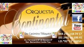 Orquesta Continental quotCarnaval Tlaxcalaquot [upl. by Hterag12]