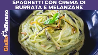 SPAGHETTI CON CREMA DI BURRATA E MELANZANE facili e veloci [upl. by Ailecara486]