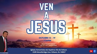 Ven A Jesús Noche 4 Octubre 16 2024 [upl. by Rogerson117]