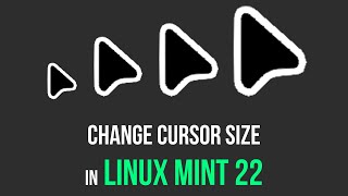 How to Change Mouse Cursor Size in Linux Mint 22 Cinnamon [upl. by Aznecniv]