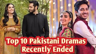 Top 10 Pakistani Dramas Recently Ended [upl. by Eeryk678]