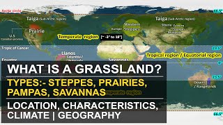 What are Grassland  Types  Temperate amp Tropical  Location Characteristics Climate  Geography [upl. by Pritchett]