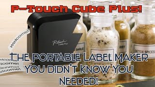 Brother PTouch Cube Plus Smartphone Label Maker UnboxingApp Showcase [upl. by Nolyk235]